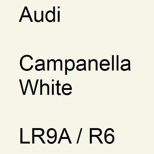 Audi, Campanella White, LR9A / R6.